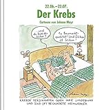 Der Krebs: Witziges Cartoon-Geschenkbuch. Lustige Satierkreiszeichen. by