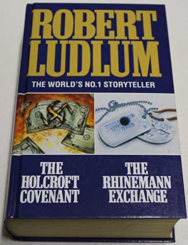 The Holcroft Covenant + The Rhinemann Exchange