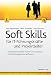 Soft Skills für IT-Führungskräfte und Projektleiter: Softwareentwickler führen und coachen, Hochleistungsteams aufbauen by