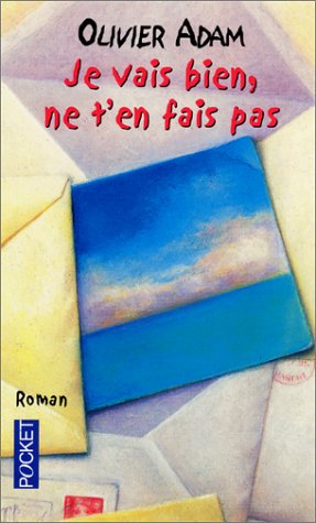 couverture de : Je vais bien, ne t'en fais pas