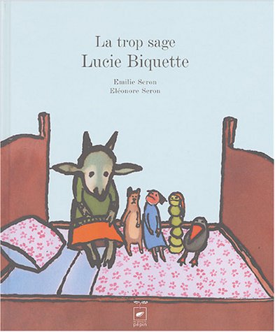 couverture de : TROP SAGE LUCIE BIQUETTE (LA)