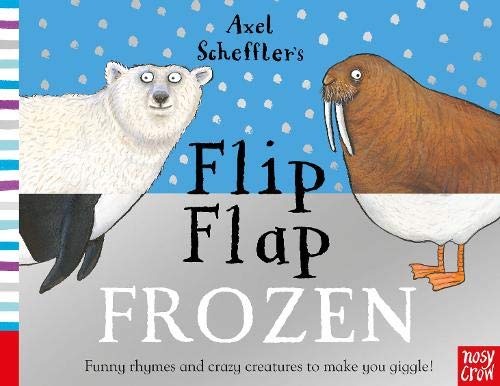 Preisvergleich Produktbild Axel Scheffler's Flip Flap Frozen (Axel Scheffler's Flip Flap Series)
