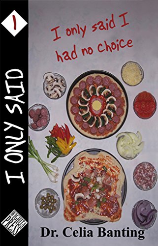 I Only Said I Had No Choice (English Edition)