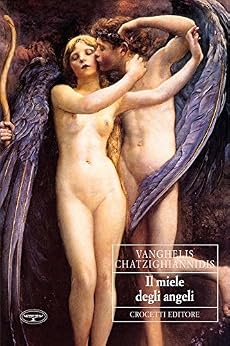 Vanghelis Chatzighiannidis - Il miele degli angeli (2012)