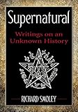 Image de Supernatural: Writings on an Unknown History