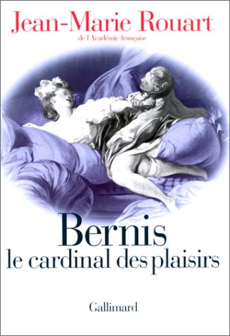 couverture de : Bernis le cardinal des plaisirs