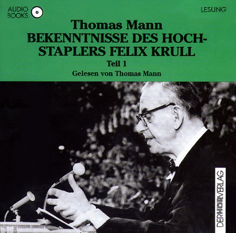 Preisvergleich Produktbild Bekenntnisse des Hochstaplers Felix Krull, 4 Audio-CDs