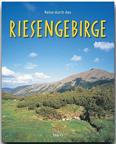 Reise durch das RIESENGEBIRGE - Ein Bildband mit über 190 Bildern auf 140 Seiten - STÜRTZ Verlag