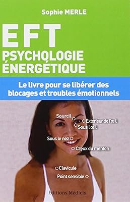 EFT : Psychologie énergétique