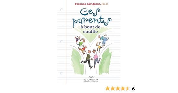 Ces Parents A Bout De Souffle 6e Edition Amazon Fr Lavigueur Suzanne Desjardins Claude Livres