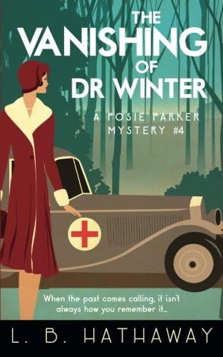 The Vanishing of Dr Winter: A Cozy Historical Murder Mystery (The Posie Parker Mystery Series Book 4)