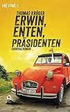 Bücher Neuerscheinungen 2022 - Erwin, Enten, Präsidenten von Thomas Krüger