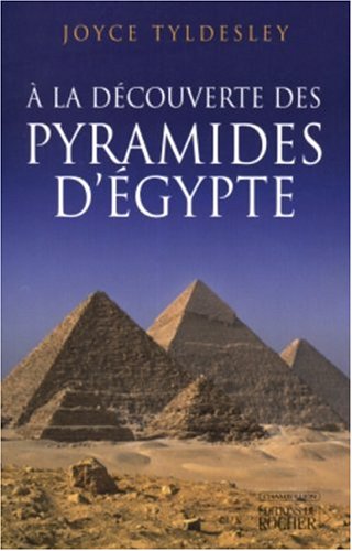 couverture de : A la d&eacute;couverte des pyramides d'Egypte