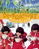 Image de Mealtimes: Breakfast Around The World