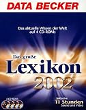 Das gro�e Data Becker Lexikon 2002. 4 CD- ROMs f�r Windows 95C/98/ ME/2000/ NT4(SP6). Das aktuelle Wissen der Welt - 
