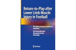 Return-to-play After Lower Limb Muscle Injury in Football: The Italian Consensus Conference Guidelines