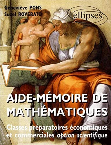 Télécharger Aide mémoire de mathématiques, classes prépas économiques et commerciales : Nouveaux programmes Livre eBook France