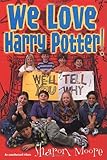We Love Harry Potter by 
