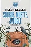 Sourde, muette, aveugle. : Histoire de ma vie