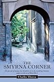 Image de The Smyrna Corner: An epic tale of money, love & politics set in the c