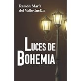 LUCES DE BOHEMIA: Edici&oacute;n para ESO y Bachillerato