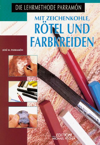 Preisvergleich Produktbild Mit Zeichenkohle. Rötel und Farbkreiden
