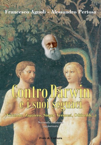 Contro Darwin e i suoi seguaci (Collan Saggistica Vol. 4) Contro Darwin e i suoi seguaci (Collan Saggistica Vol. 4)