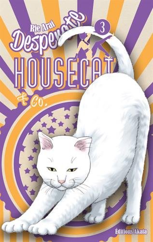 Desperate Housecat & Co — Tome 3