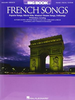 HAL LEONARD The Big Book of French Songs: English-french: Piano-vocal-guitar