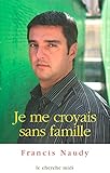 Je me croyais sans famille