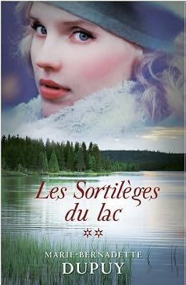 Le Scandale des Eaux Folles Tome 2 - Les Sortileges du Lac