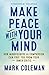 Make Peace with Your Mind: How Mindfulness and Compassion Can Free You from Your Inner Critic (English Edition) by Mark Coleman, Tara Brach