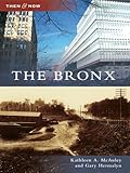 Image de The Bronx (Then and Now) (English Edition)