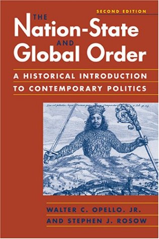 Book's Cover ofThe NationState and Global Order A Historical Introduction to Contemporary Politics An Historical Introduction to Contemporary Politics