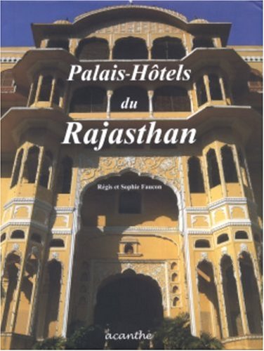 Télécharger Palais-Hôtels du Rajasthan Livre PDF Gratuit