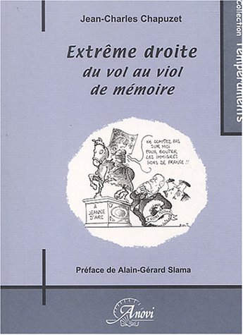 Extrême droite. Du vol au viol de mémoire