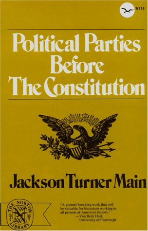 Political Parties Before the Constitution (Norton Library)