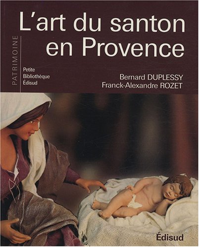 couverture de : Art du santon en Provence, l'