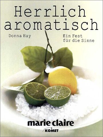 Download Herrlich aromatisch. Ein Fest für die Sinne Download Herrlich aromatisch. Ein Fest für die Sinne
