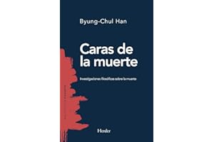 Caras de la muerte: Investigaciones filosóficas sobre la muerte (Biblioteca de Filosofía)