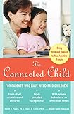 Image de The Connected Child: Bring Hope and Healing to Your Adoptive Family