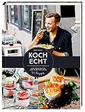 Image de KochEcht: Von Mahlzeiten und Manufakturen. 70 Rezepte