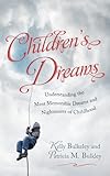 Image de Children's Dreams: Understanding the Most Memorable Dreams and Nightmares of Childhood
