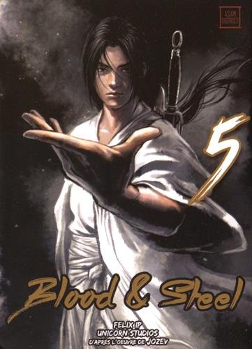 Blood & Steel — Tome 5