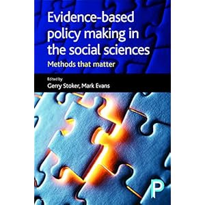 Evidence-based policy making in the social sciences: Methods that matter