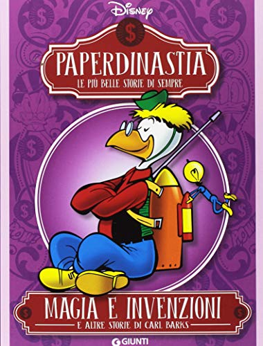 Magia e invenzioni e altre storie di Carl Barks. Paperdinastia. Le più belle storie di sempre libro