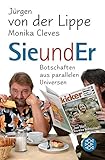Sie und Er: Botschaften aus parallelen Universen by Jürgen von der Lippe, Monika Cleves