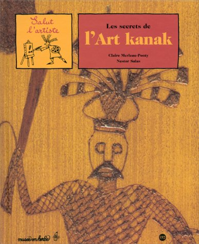 couverture de : Les secrets de l'Art kanak