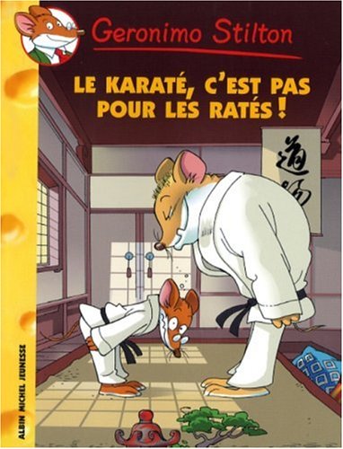 couverture de : Le karaté, c'est pas pour les ratés !