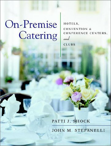 Preisvergleich Produktbild On-Premise Catering: Hotels Convention and Conference Centers and Clubs